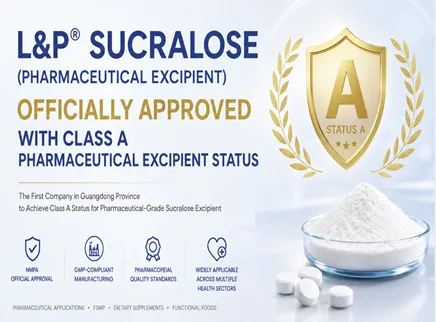 L&P&reg; Sucralose의 주요 이정표: Class A 제약 효능 지위 공식 승인